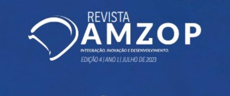 Revista da Amzop destaca ações impactantes de julho em prol do desenvolvimento regional