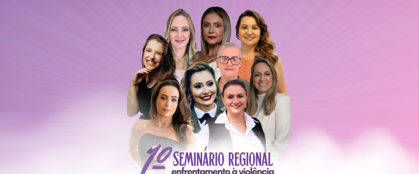 Agosto Lilás: AMZOP e URI-FW lançam 1º Seminário Regional Enfrentamento à Violência contra as mulheres 
